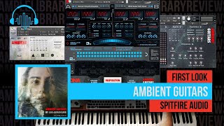 Video thumbnail for First Look: Ambient Guitars by Spitfire Audio by Sample Library Review