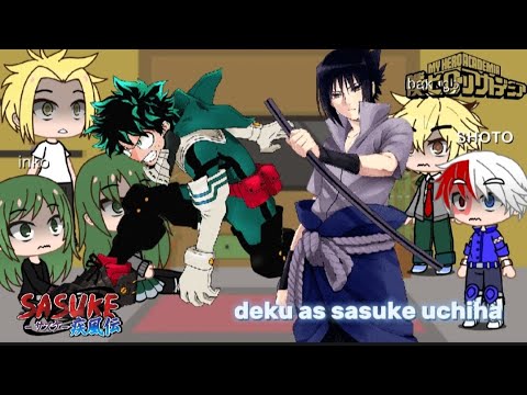 Past deku family and friends react to deku as sasuke uchiha || neglected au || read description