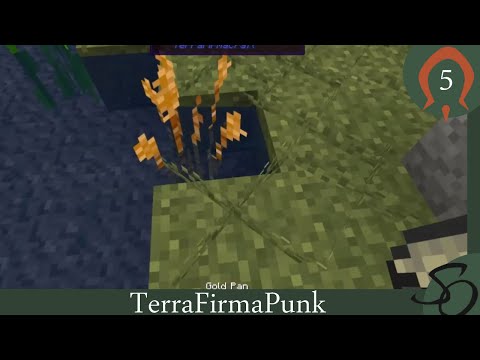 TerraFirmaPunk - E5: Gold Panning