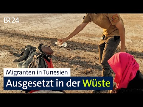 Migrants in Tunisia: Abandoned in the desert | BR24