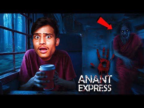 MERE TRAIN MEAI BHOOT HAI 😰| ANANT EXPRESS
