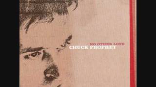 Chuck Prophet - No Other Love.wmv