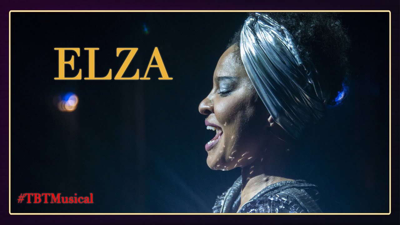 "Elza"       #TBTMusical