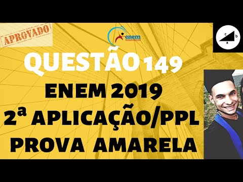 #️⃣27 - Questão 149 do ENEM 2019 - (2ª aplicação/PPL, prova amarela de matemática)📙