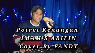 Download lagu Potret Kenangan_IMAM S ARIFIN Cover By FANDY mp3