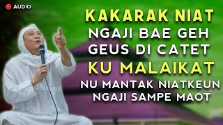 Download lagu GANJARAN NIAT NGAJI | ABUYA UCI mp3