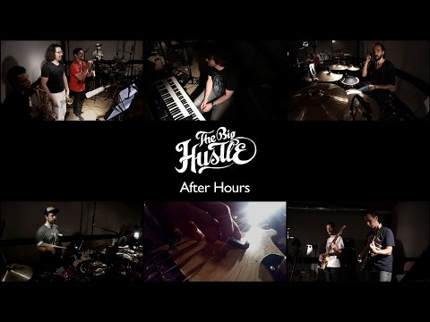 The Big Hustle - After Hours