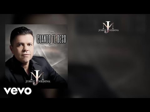 Jorge Medina - Cuando Te Beso (Lyric Video)
