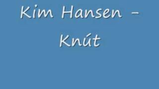 Kim Hansen - Knút