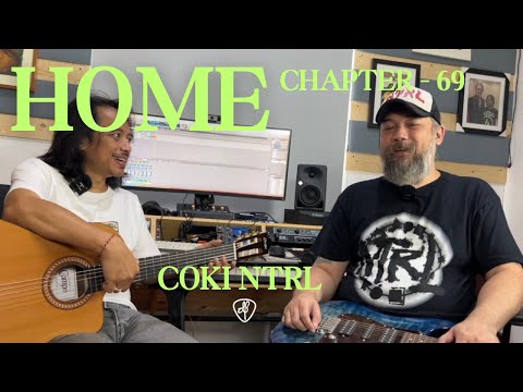 HOME Chapter - 69 - COKI Bollemeyer, Gitaris NTRL