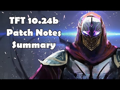 TFT 10.24b Patch Notes Summary
