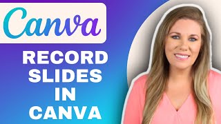 How to Use Canva’s Recording Studio for Slides, Videos, & Tutorials