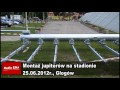 Wideo: Monta� jupiter�w na g�ogowskim stadionie