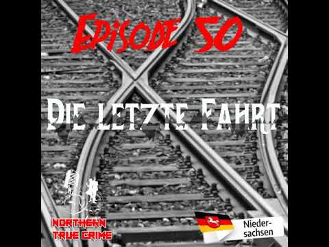 # 50 Die letzte Fahrt - Northern True Crime