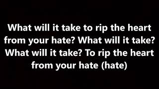 trivium - the heart from your hate (lyrics)