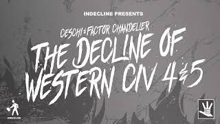 Ceschi – “The Decline of Western Civ 4&5”