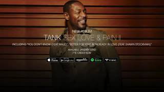 Tank   Already In Love Feat  Shawn Stockman Official Audio