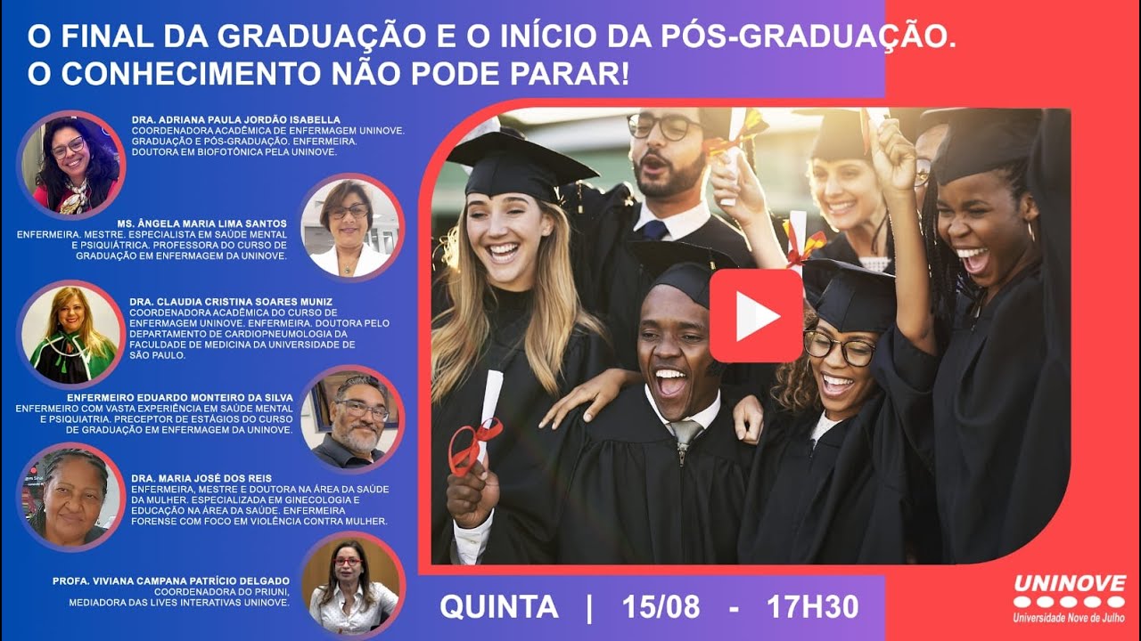 UNINOVE LIVE - O FINAL DA GRADUAÇÃO E O INÌCIO DA PÓS-GRADUAÇÃO. O CONHECIMENTO NÃO PODE PARAR!