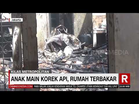 Anak Main Korek Api, Rumah Terbakar | REDAKSI MALAM (27/04/22)