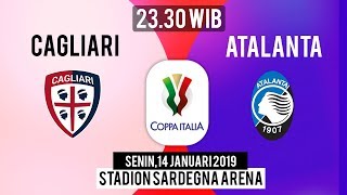 Live Streaming Copa Italia Cagliari Vs Atalanta, Senin Pukul 23.30 WIB