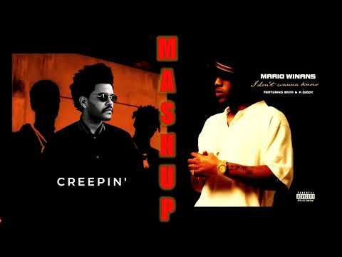 The Weeknd & Mario Winans - I Don't Wanna Be Creepin' - Mashup Remix ft. 21 Savage & P.Diddy