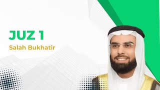 Download lagu Juz 1 Syaikh Salah Bukhatir mp3 Download lagu Juz 1 Syaikh Salah Bukhatir mp3
