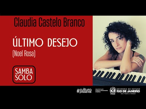 Último Desejo (Noel Rosa) - Claudia Castelo Branco #culturapresentenasredes2