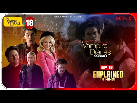 The Vampire Diaries Season 2 Episode 18 Explained in Hindi | Prime Video Series हिंदी | Hitesh Nagar