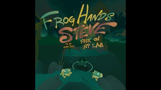 Celebrating 105 subscribers with Frog Hands Steve!
