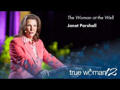 True Woman '12: The Woman at the Well — Janet Parshall