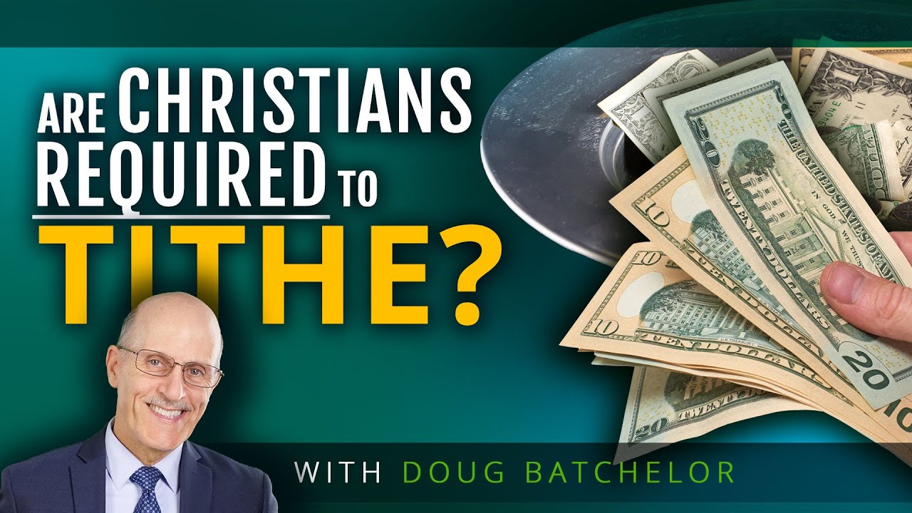 (Are YOU stealing from God?) Are Christians required to Tithe? | Doug Batchelor