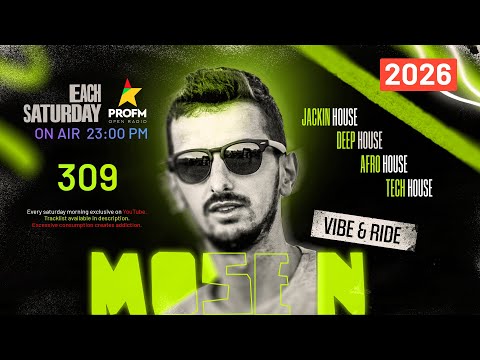Mose N - Vibe & Ride #309 | 🔥 UNRELEASED AFRO & DEEP HOUSE 