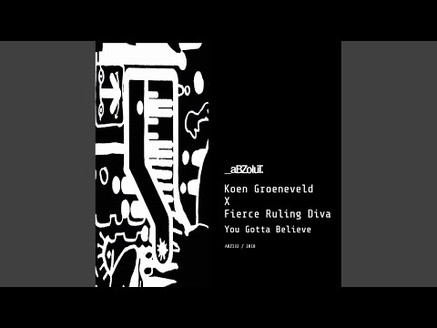 You Gotta Believe (Original Mix)