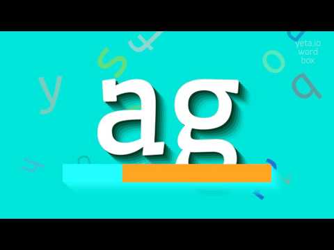 HOW TO PRONOUNCE AG? #ag