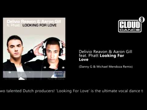 Delivio Reavon & Aaron Gill feat. Phatt - Looking For Love (Danny G & Michael Mendoza Remix)
