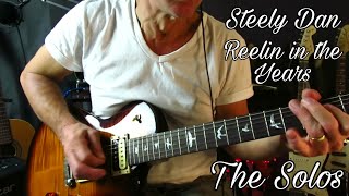 Reelin&#39; In The Years - Steely Dan / Elliot Randall. The Solos. (Cover)