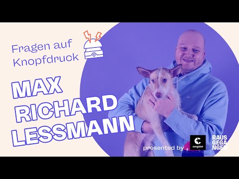 "Burnout im Liegen" - Max Richard Leßmann bei Fragen auf Knopfdruck