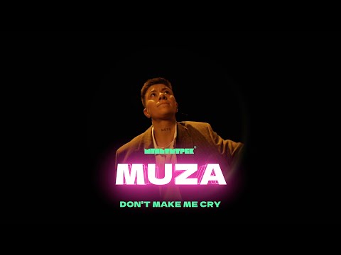 MUZA & МУЛЬТИТРЕК - Don't make me cry (Official Video)