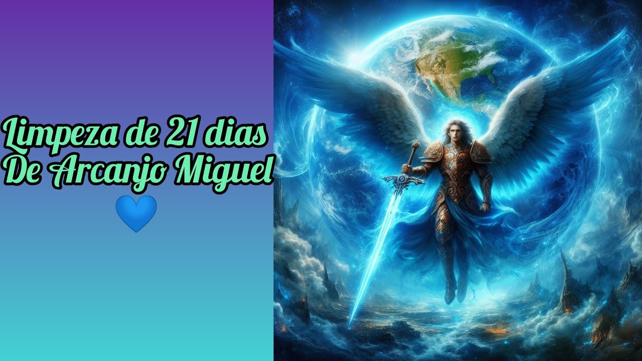 Limpeza Poderosa de 21 dias de Arcanjo Miguel💙🙌🏿