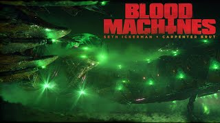 Blood Machines (2020) Video