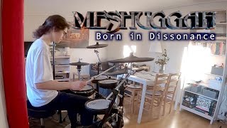 Meshuggah - Born in Dissonance | DRUM COVER by Fryderyk Szolc