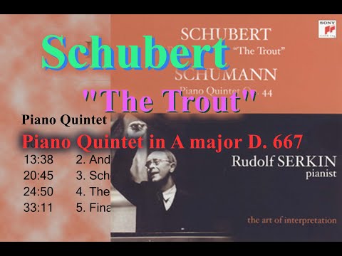 Schubert Piano Quintet in A major D. 667 "The Trout"(Rudolf Serkin 1967)