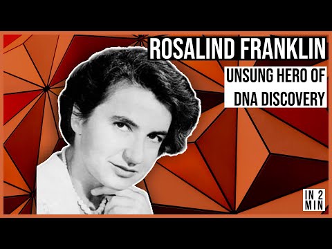 Rosalind Franklin: Unsung hero of DNA discovery