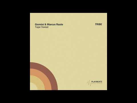 Giomini & Marcus Raute – Tape Sweat