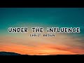 Christ Brown - Under The Influence (Lyrics) | Jazzy Vibes