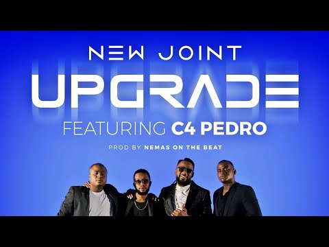 New Joint - Upgrade (Feat. C4 Pedro) (Official Audio)