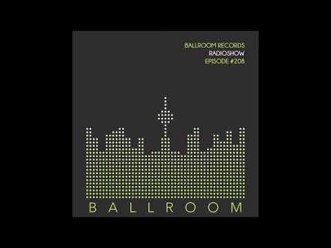 Ballroom Records Radioshow #208 /w Danniel Selfmade