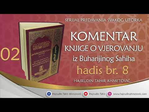 02 Sahihul-Buhari - Knjiga o vjerovanju, hadis br. 8.