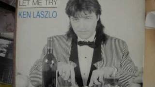 Let Me Try - Ken Laszlo 1987 Euro disco