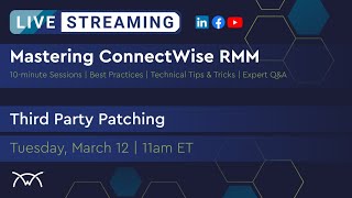Mastering RMM | Third Party Patching